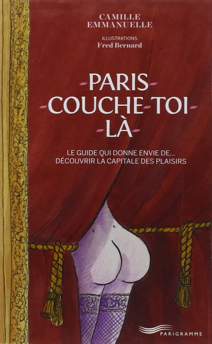 Paris couche-toi là ! de Camille Emmanuelle
