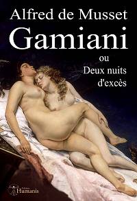 Gamiani ou deux nuits d’excès d'Alfred de Musset
