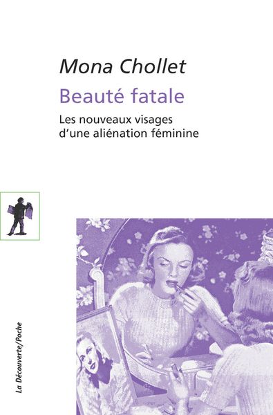 Beauté fatale de Mona Chollet