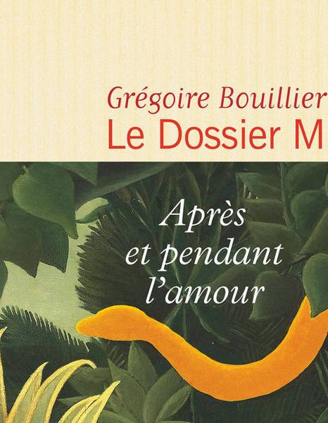 Le Dossier M de Grégoire Bouillier – Extrait