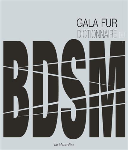 Le Dictionnaire du BDSM de Gala Fur