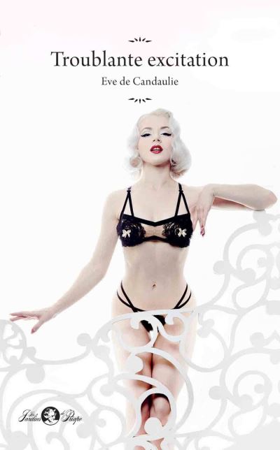 Troublante excitation d'Eve de Candaulie